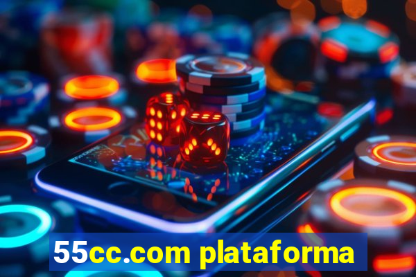 55cc.com plataforma