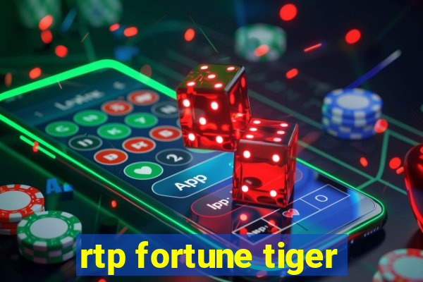 rtp fortune tiger