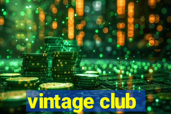 vintage club