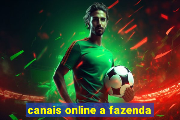 canais online a fazenda