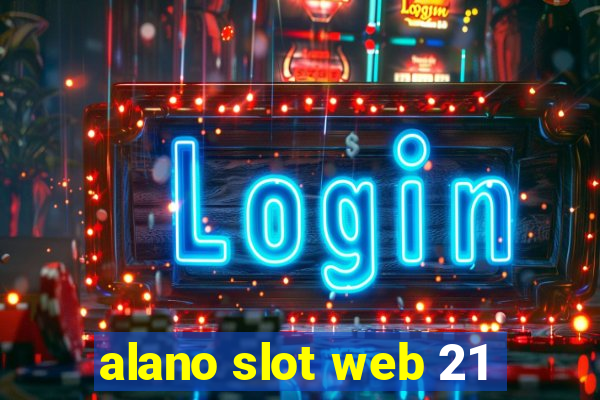 alano slot web 21