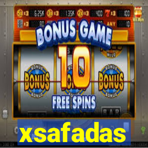 xsafadas