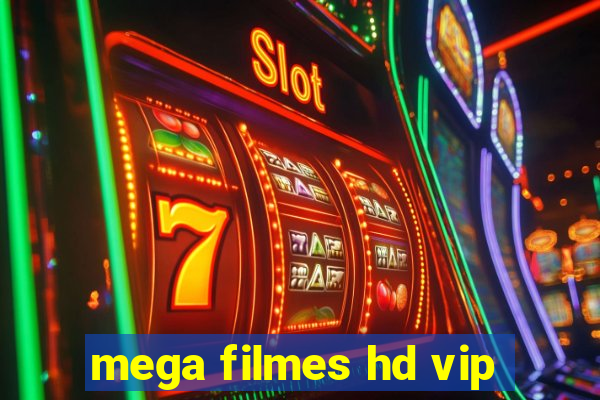 mega filmes hd vip