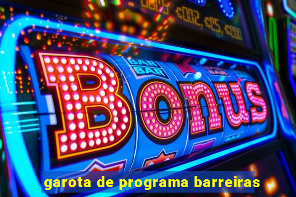 garota de programa barreiras