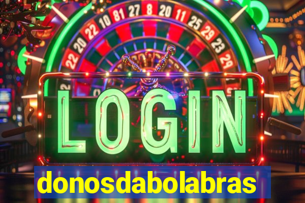 donosdabolabrasil.net