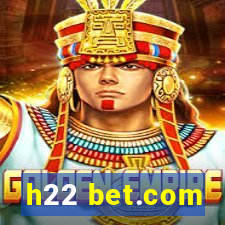 h22 bet.com