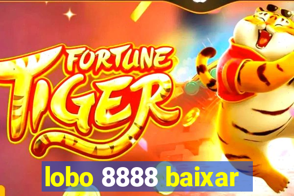 lobo 8888 baixar