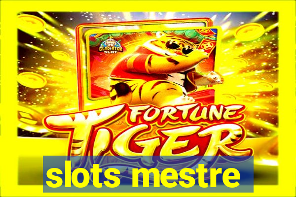 slots mestre