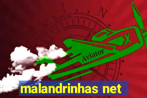 malandrinhas net