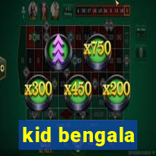 kid bengala