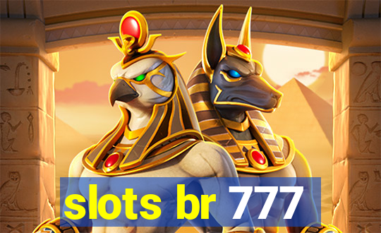 slots br 777