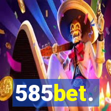 585bet.