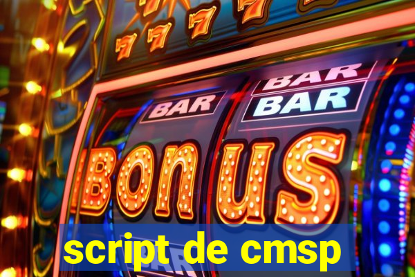 script de cmsp