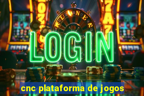 cnc plataforma de jogos