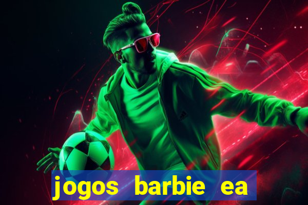 jogos barbie ea magia da moda