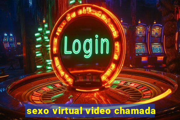 sexo virtual video chamada