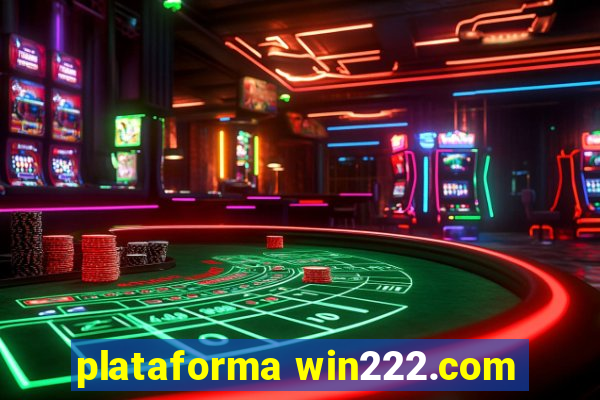 plataforma win222.com