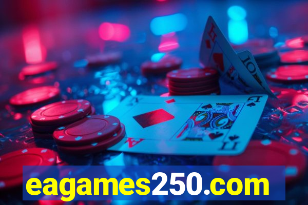 eagames250.com