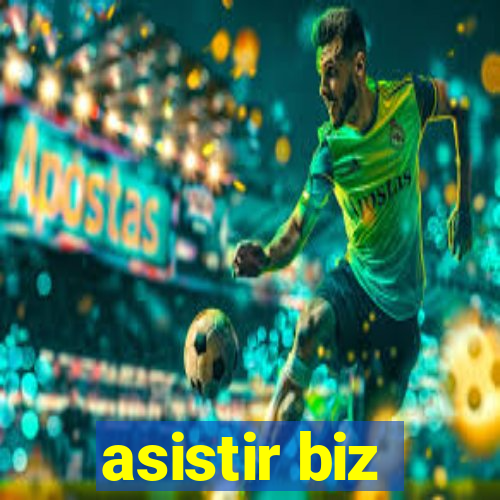 asistir biz