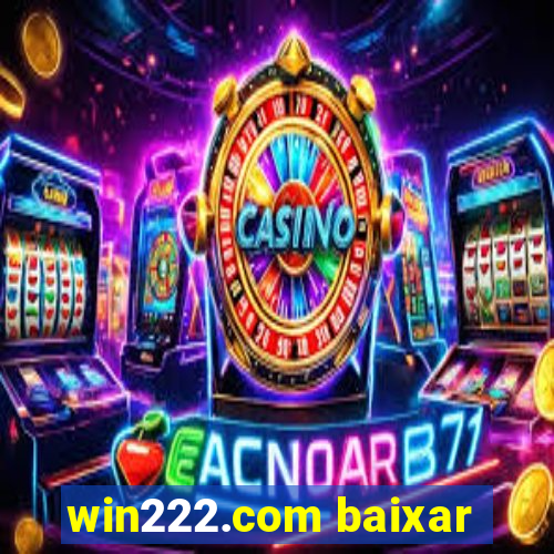 win222.com baixar