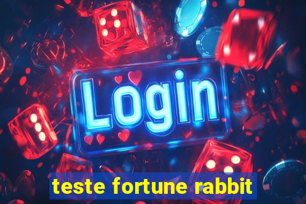 teste fortune rabbit