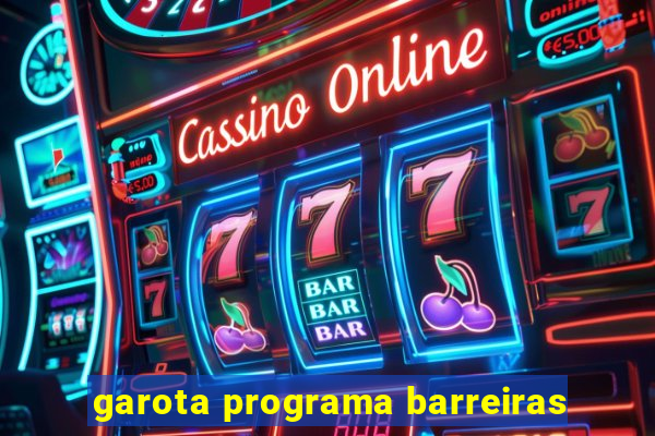 garota programa barreiras