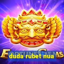 duda rubet nua