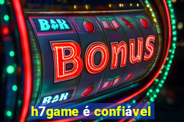 h7game é confiável