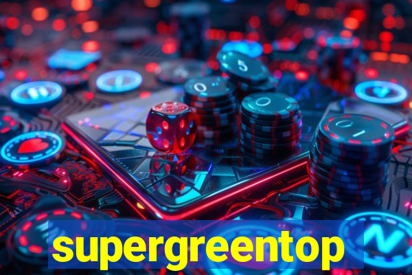 supergreentop