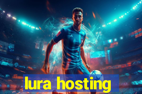 lura hosting