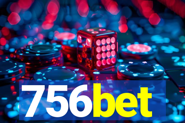 756bet