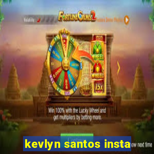 kevlyn santos insta