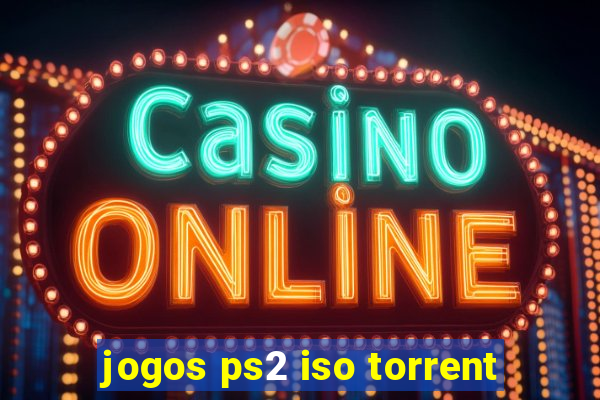 jogos ps2 iso torrent