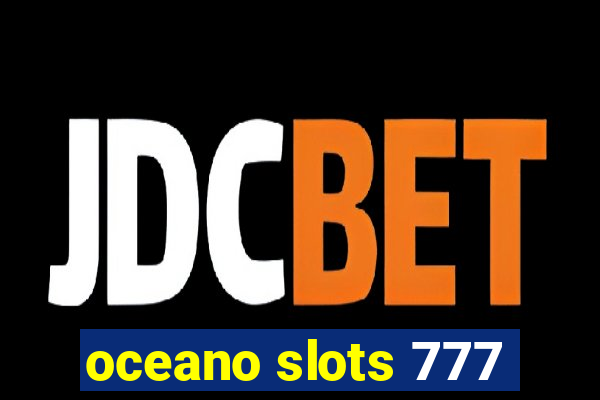 oceano slots 777