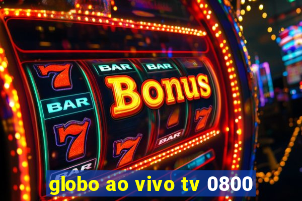 globo ao vivo tv 0800