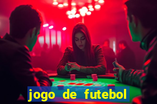 jogo de futebol com dinheiro infinito