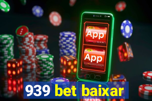 939 bet baixar