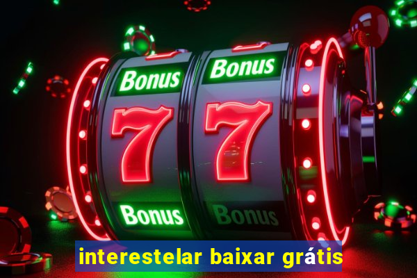 interestelar baixar grátis