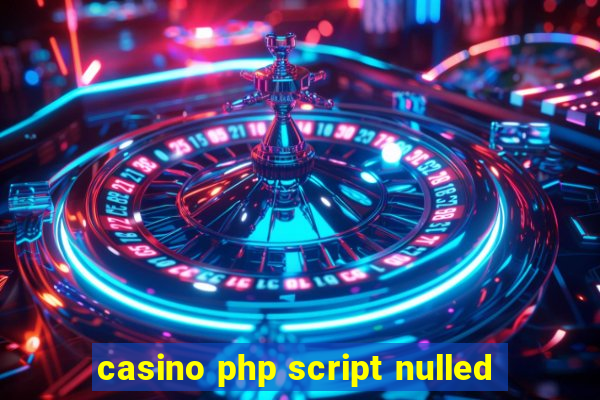 casino php script nulled