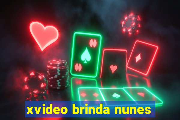 xvideo brinda nunes