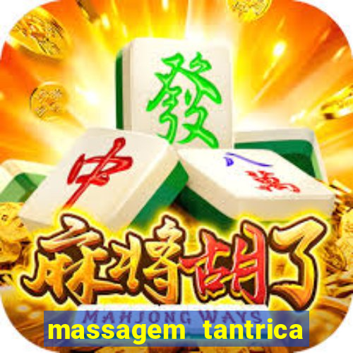 massagem tantrica zona leste