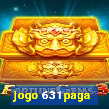 jogo 631 paga