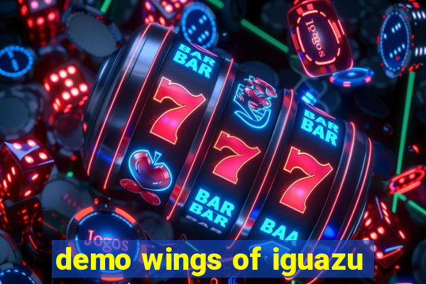 demo wings of iguazu