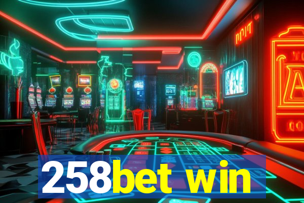 258bet win