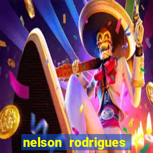 nelson rodrigues frases sobre o botafogo