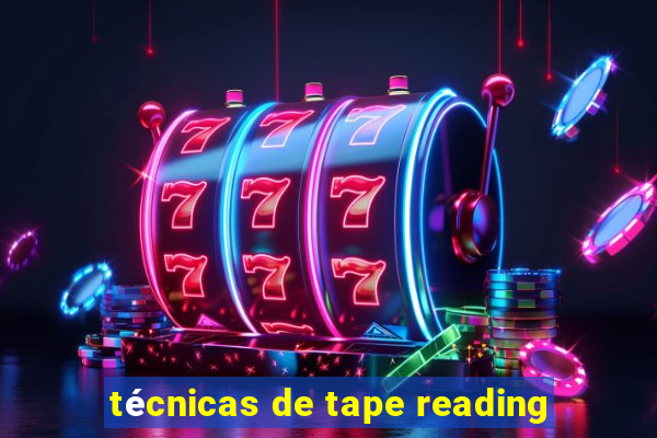 técnicas de tape reading