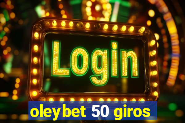 oleybet 50 giros