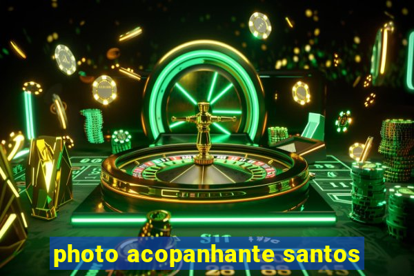 photo acopanhante santos