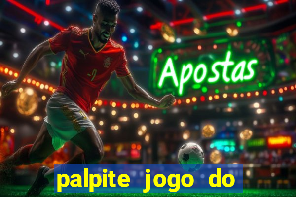 palpite jogo do bicho e loterias da caixa