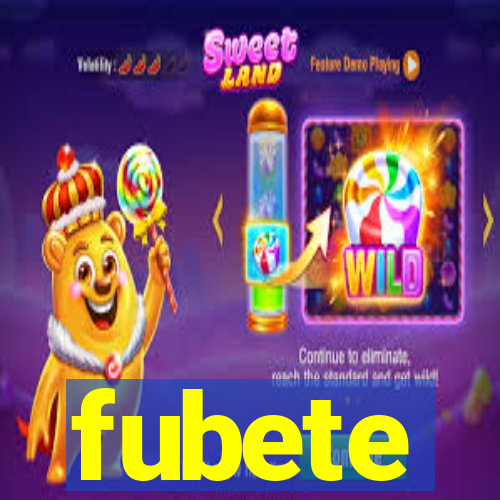 fubete